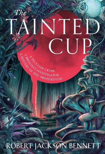 cover of the book Book Review: The Tainted Cup by Robert Jackson Bennett